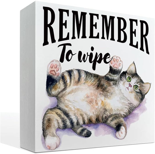 Bathroom Decor Sign - Remember To Wipe 5x5inch