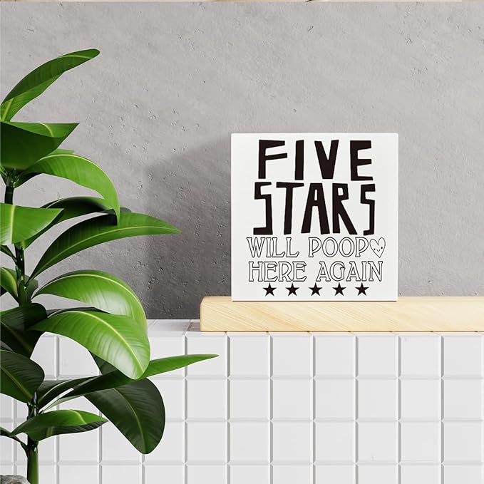 Bathroom Decor Sign - Five Stars Will Poop